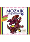Mozaik Çalışmaları 1
