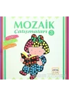 Mozaik Çalışmaları 3