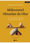 Mükemmel Olmadan da Olur
