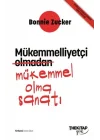 Mükemmelliyetçi Olmadan Mükemmel Olma Sanatı