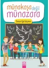 Münakaşa Değil Münazara