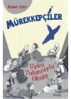 Mürekkepçiler - Uyku Tulumuyla Okula