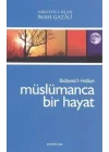 Müslümanca Bir Hayat Bidayetül-Hidaye /