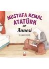 Mustafa Kemal Atatürk ve Annesi