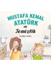 Mustafa Kemal Atatürk ve Temizlik