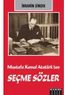 Mustafa Kemal Atatürk’ten Seçme Sözler