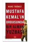 Mustafa Kemal’in Ordusunda - Bir Alman Yüzbaşı