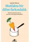 Mutfakta Bir Dilim Farkındalık