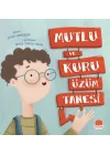 Mutlu ve Kuru Üzüm Tanesi