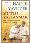 Mutlu Yaşlanmak