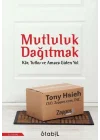 Mutluluk Dağıtmak