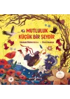 Mutluluk Küçük Bir Şeydir
