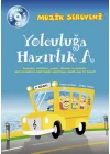 Müzik Serüveni Yolculuğa Hazırlık A