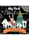 My First Advent Calendar High Contrast Baby Book For Newborns: 0-12 Months Countdown to Christmas with Black & White Book for Babies Infants Visual Stimulation