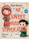 My Sweet Wınged Supplıcatıon
