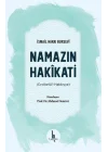 Namazın Hakikati - Ecvibetül - Hakkıyye