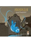 Nasıl Başladı? - Arkadaşlık