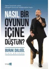 Nasıl Bir Oyunun İçine Düştün?