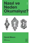 Nasıl ve Neden Okumalıyız?