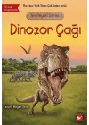 Ne Neydi? Serisi - Dinozor Çağı
