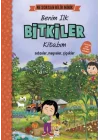 Ne Sorsan Bilir Minik - Benim İlk Bitkiler Kitabım