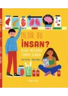 Nedir Bu İnsan? İnsan Vücudunu Tanıma Rehberi