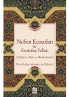 Nefsin Kusurları ve Kurtuluş Yolları