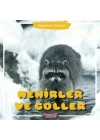 Nehirler Ve Göller - Hayvanlar Dünyası