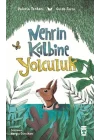 Nehrin Kalbine Yolculuk