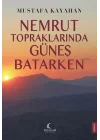 Nemrut Topraklarında Güneş Batarken