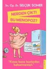 Nerden Çıktı Bu Menopoz?