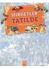 Nerede Bu Mirketler - Mirketler Tatilde / Gizlenmiş Mirketleri Bul