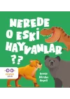 Nerede O Eski Hayvanlar ?