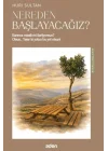 Nereden Başlayacağız?
