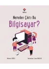 Nereden Çıktı Bu Bilgisayar?