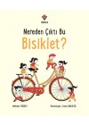 Nereden Çıktı Bu Bisiklet?