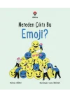 Nereden Çıktı Bu Emoji?
