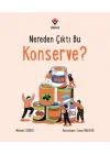 Nereden Çıktı Bu Konserve?