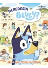 Neredesin Bluey? - Ara Bul Etkinlik Kitabı