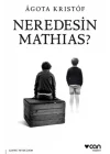Neredesin Mathias?