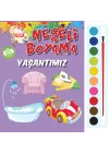 Neşeli Boyama - Yaşantımız
