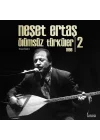 Neşet Ertaş-Ölümsüz Türküler - 2 1998 LP Plak