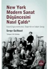 New York Modern Sanat Düşüncesini Nasıl Çaldı