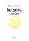 Nıetzsche İle Kendini Kanıtla