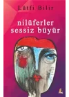 Nilüferler Sessiz Büyür