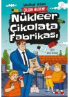 Nükleer Çikolata Fabrikası
