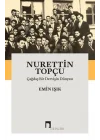 Nurettin Topçu-Çağdaş Bir Dervişin Dünyası