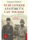 Nuri Conker - Atatürk’ün Can Yoldaşı
