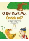 O Bir Kurt Mu, Ördek Mi?