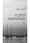 O Gece Marinada